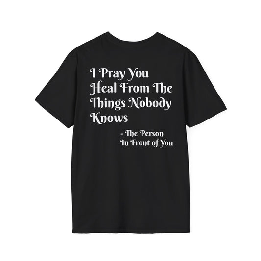 'I Pray You Heal' Tee