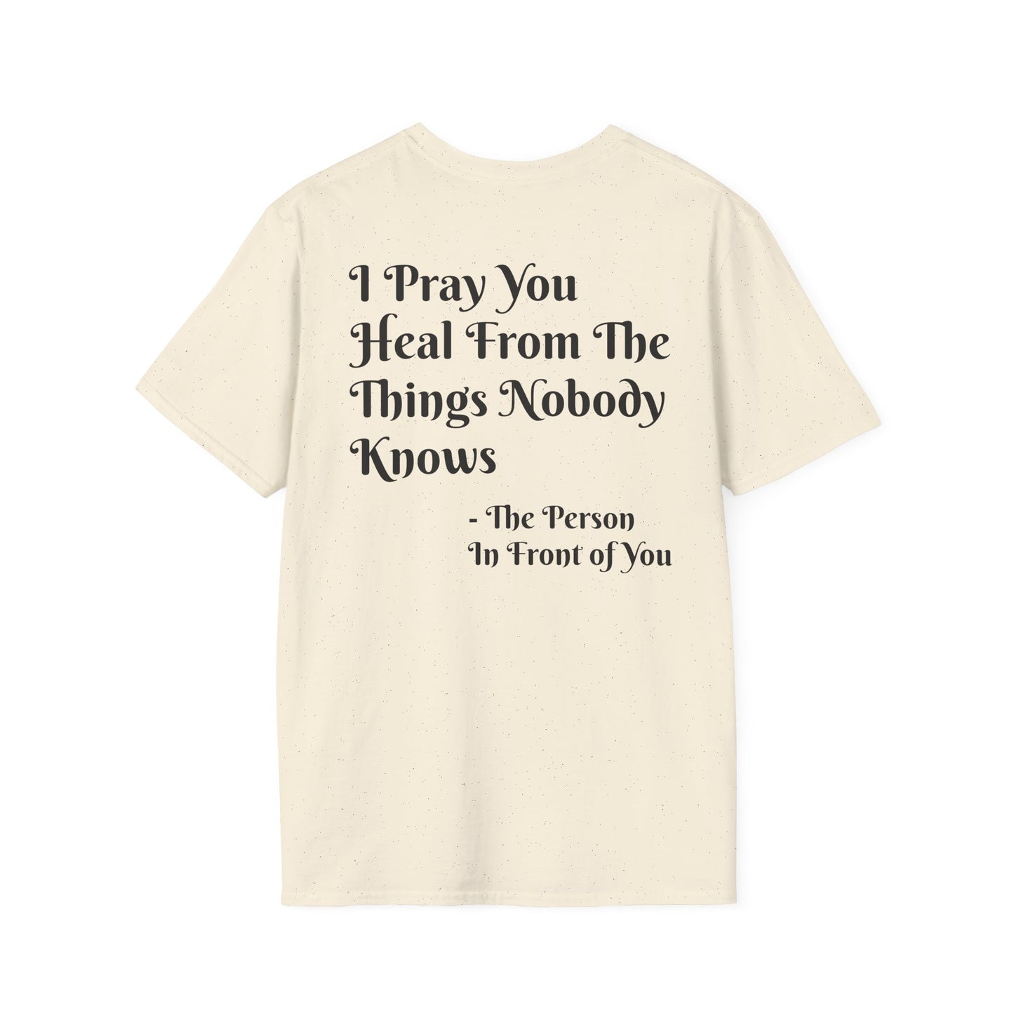 'I Pray You Heal' Tee