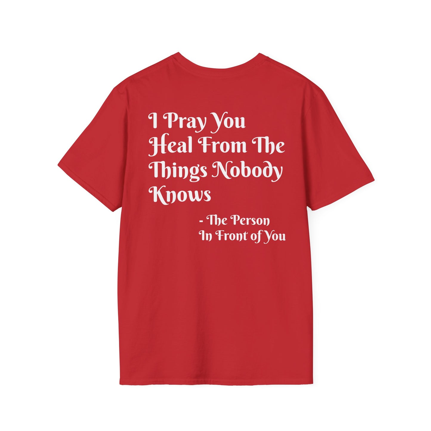 'I Pray You Heal' Tee
