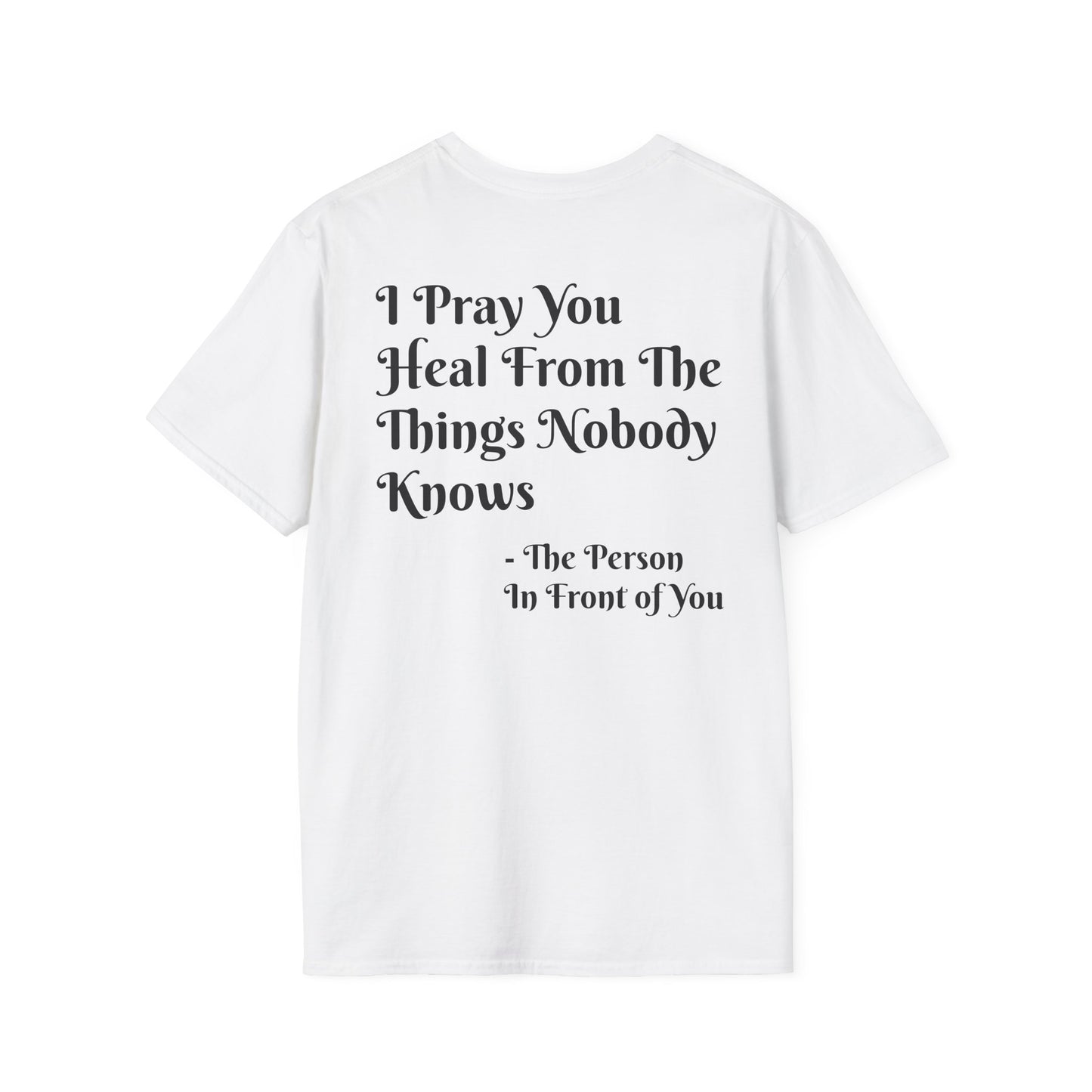 'I Pray You Heal' Tee